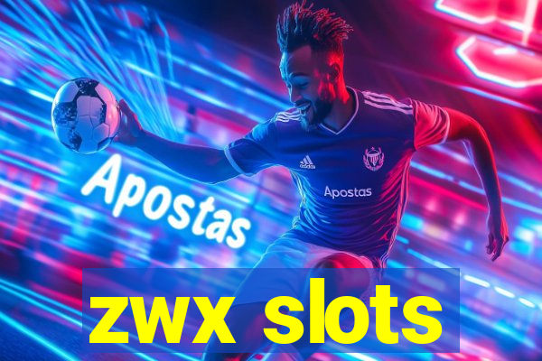 zwx slots