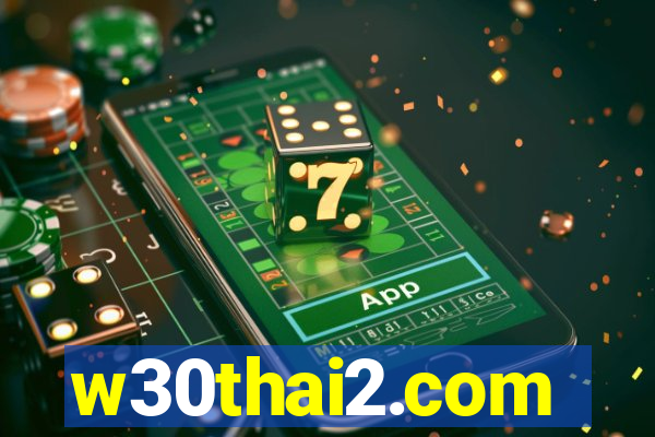 w30thai2.com