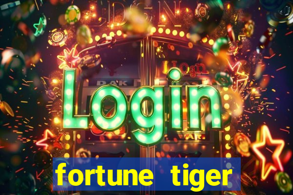 fortune tiger gratis teste