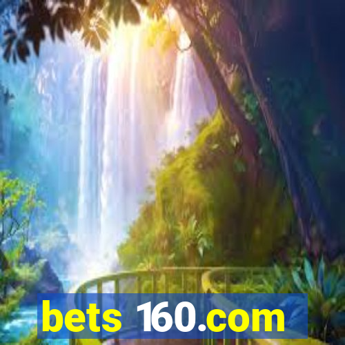 bets 160.com