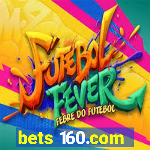 bets 160.com