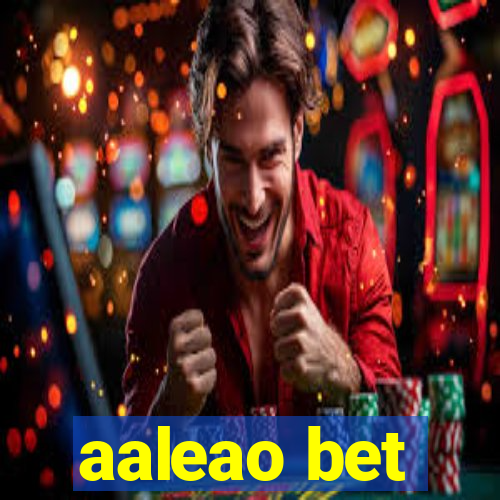aaleao bet