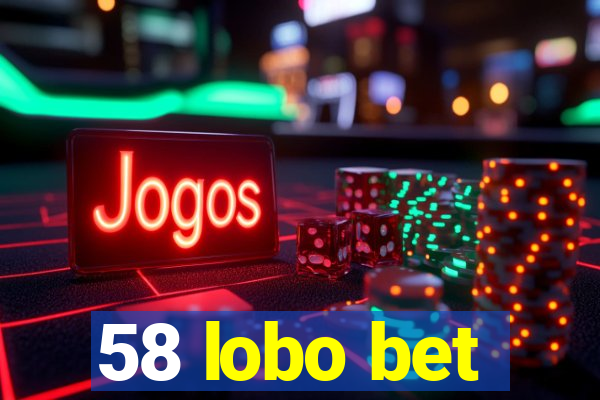 58 lobo bet