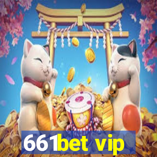 661bet vip