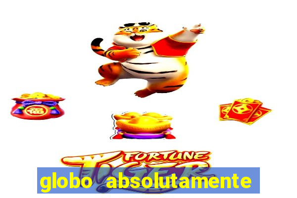 globo absolutamente sobretudo 2019