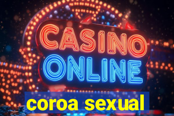 coroa sexual