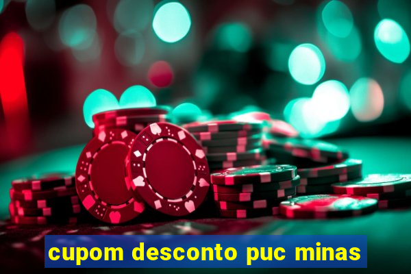 cupom desconto puc minas