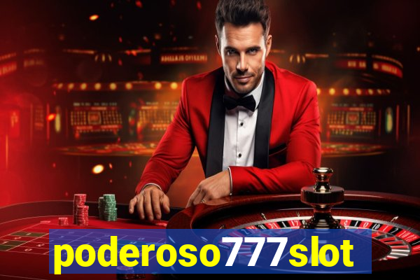 poderoso777slots