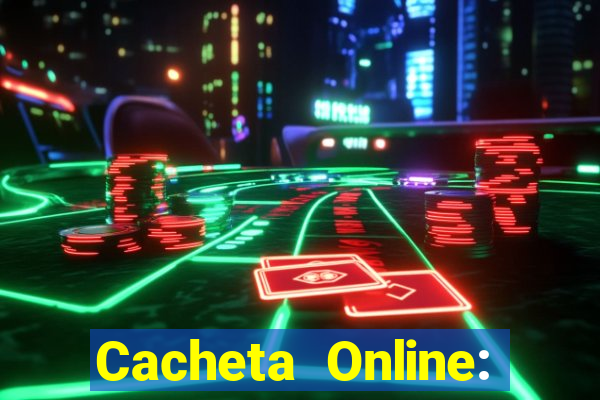 Cacheta Online: Jogo de Cartas