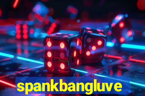 spankbangluve