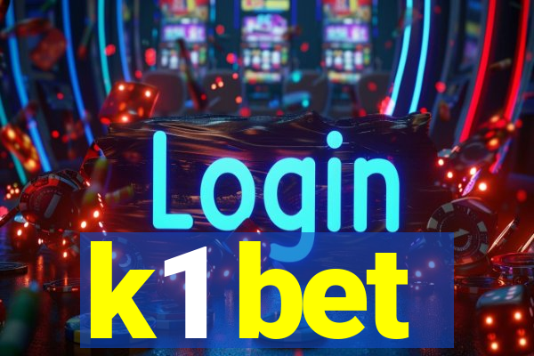 k1 bet