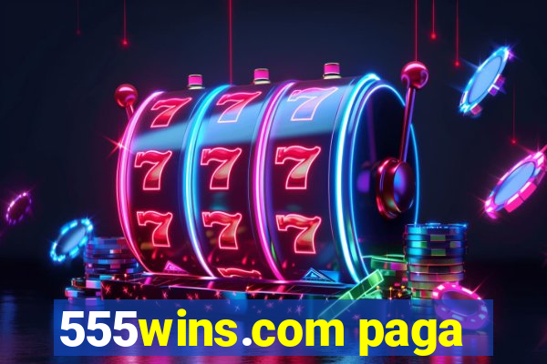 555wins.com paga