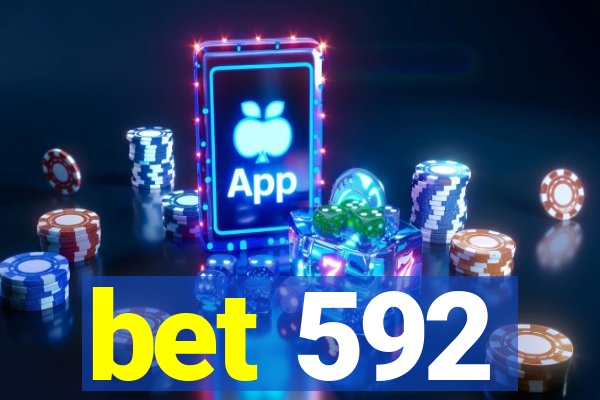 bet 592