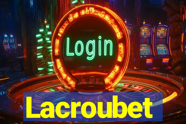 Lacroubet