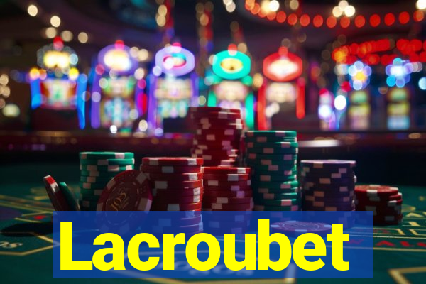 Lacroubet