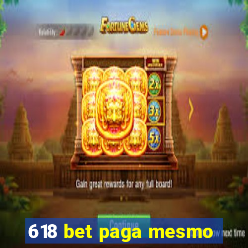 618 bet paga mesmo