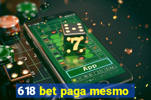 618 bet paga mesmo