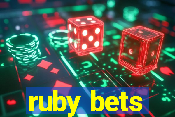 ruby bets