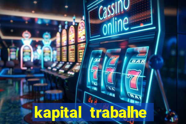 kapital trabalhe conosco porto velho