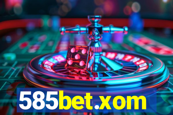 585bet.xom