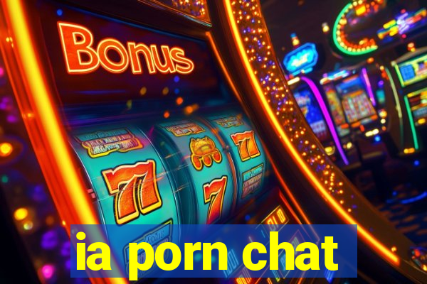 ia porn chat