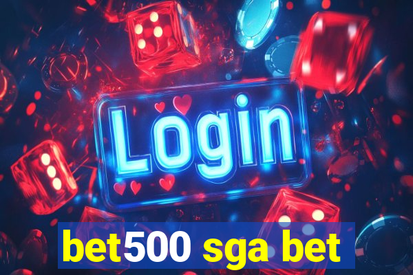 bet500 sga bet