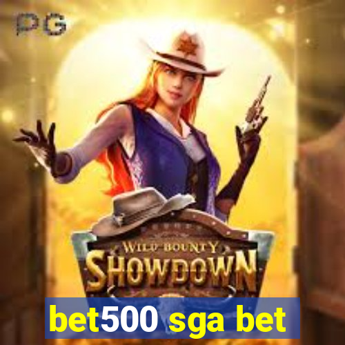 bet500 sga bet