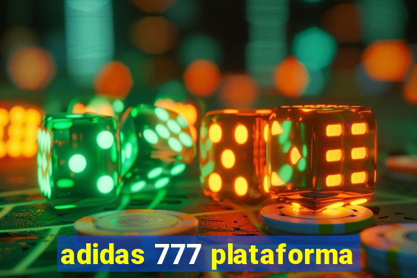 adidas 777 plataforma