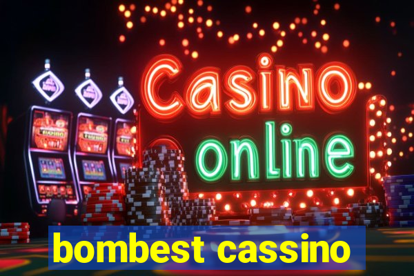 bombest cassino