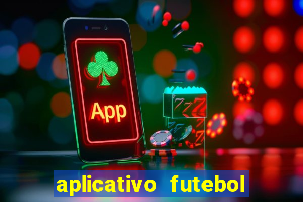 aplicativo futebol da hora 3.3