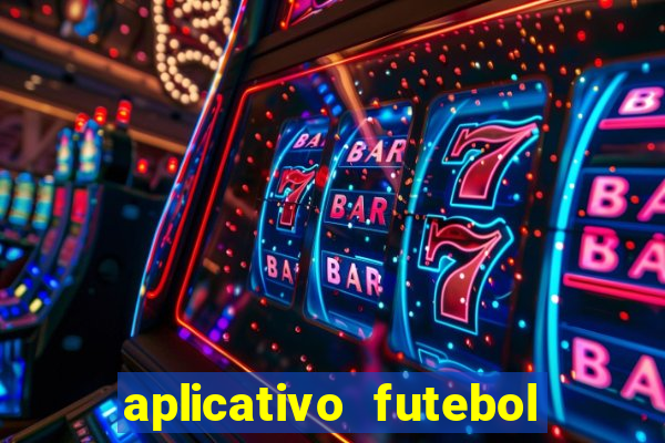 aplicativo futebol da hora 3.3