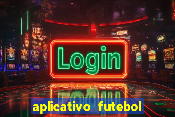 aplicativo futebol da hora 3.3