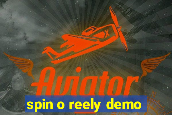 spin o reely demo