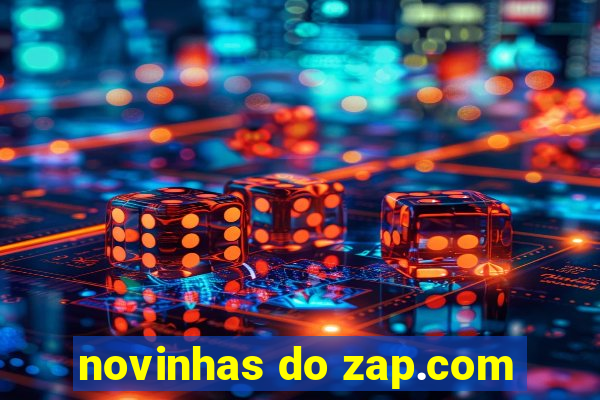 novinhas do zap.com