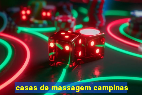 casas de massagem campinas