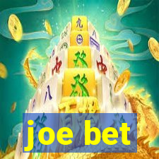 joe bet