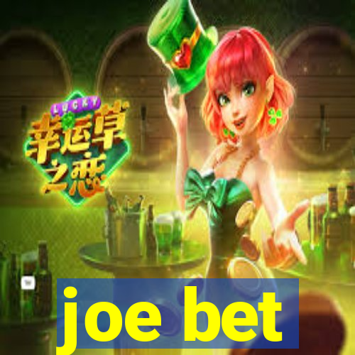 joe bet