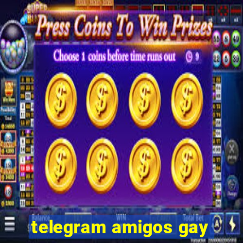 telegram amigos gay