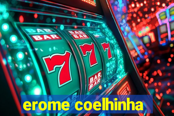 erome coelhinha