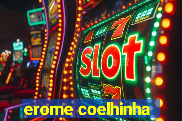 erome coelhinha