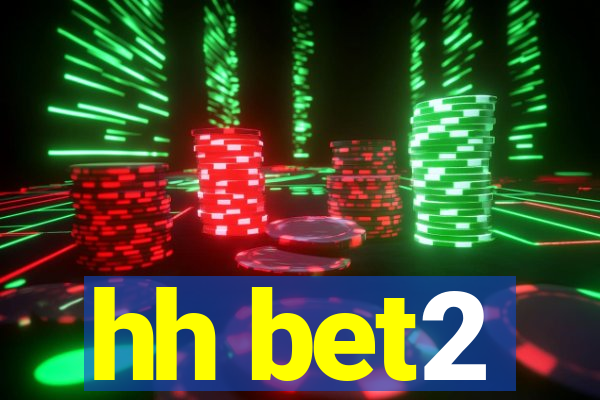 hh bet2