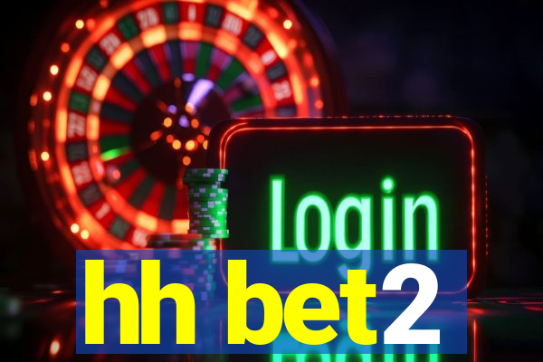 hh bet2
