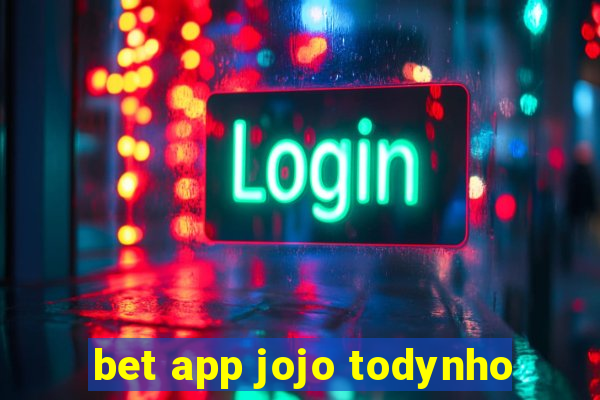 bet app jojo todynho