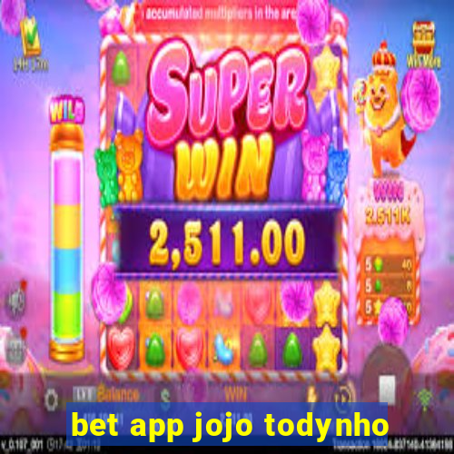 bet app jojo todynho