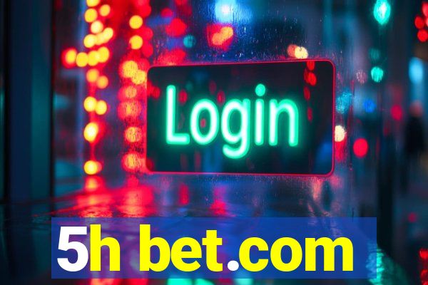 5h bet.com