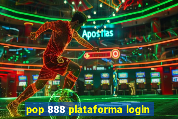 pop 888 plataforma login