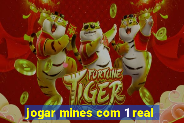 jogar mines com 1 real