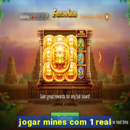 jogar mines com 1 real