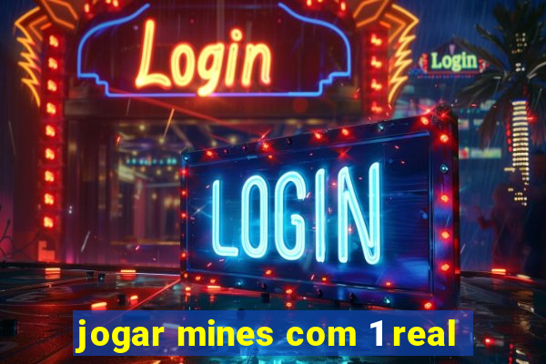 jogar mines com 1 real