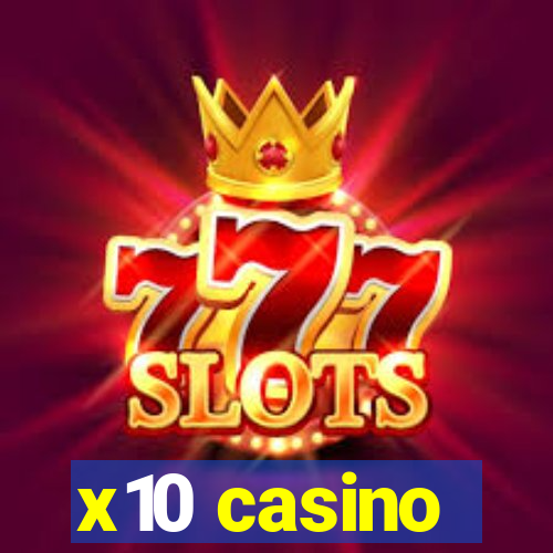 x10 casino